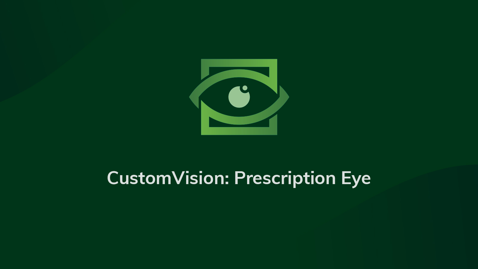 Custom Vision Prescription Eye